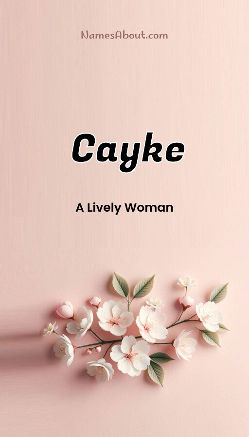 Meaning of Cayke
