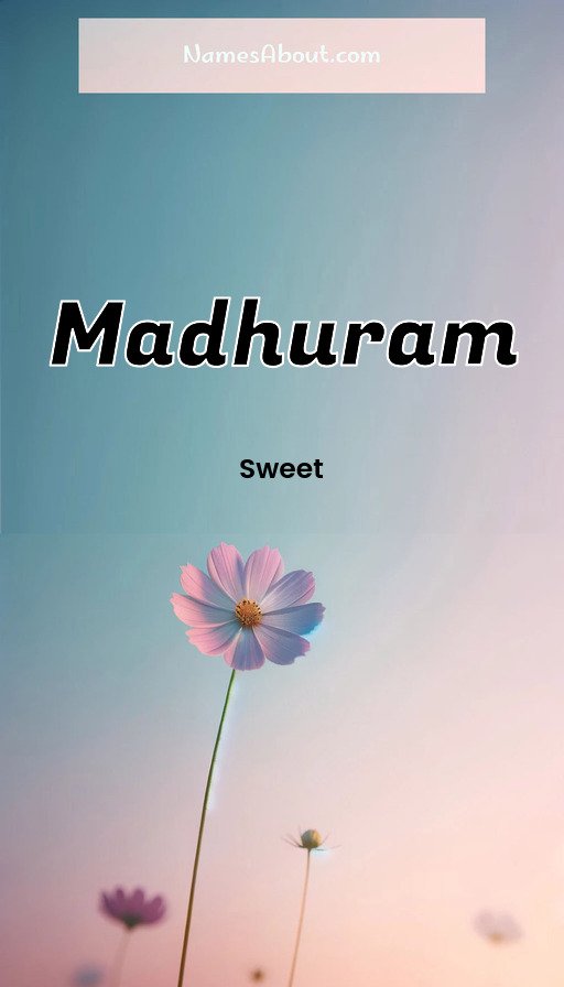 Meaning of Madhuram