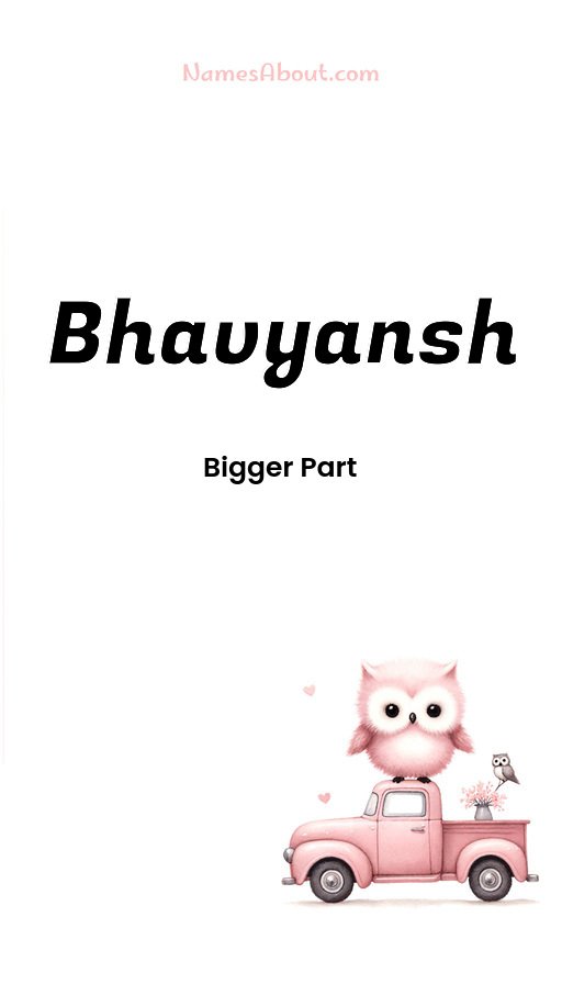 Meaning of Bhavyansh