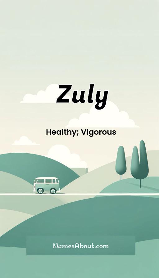 Zuly name and meaning