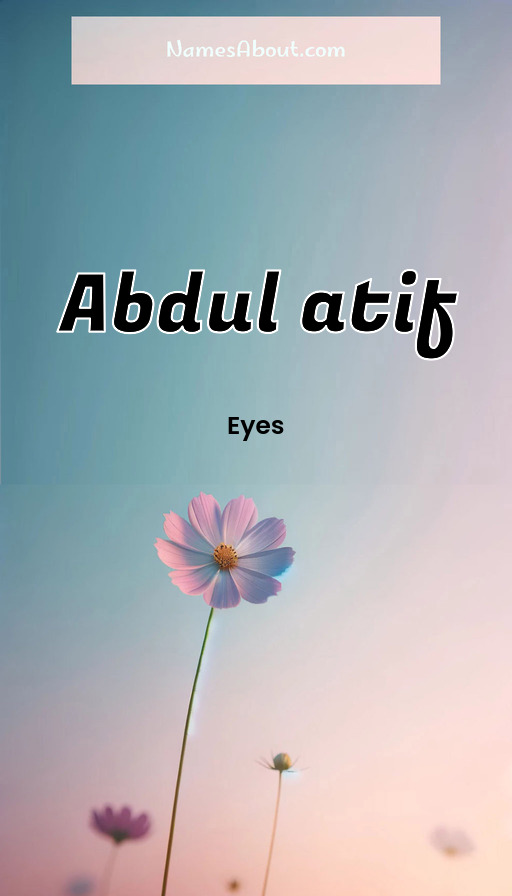 Meaning of Abdul atif