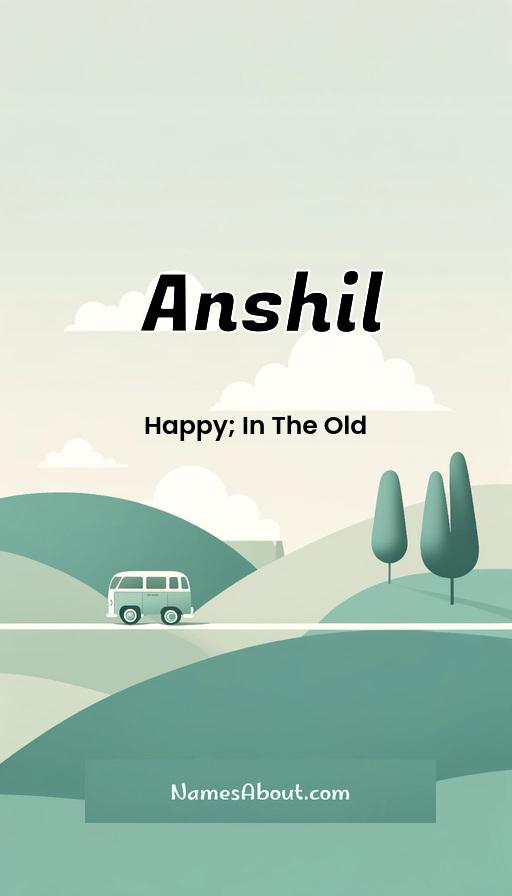 Anshil name and meaning