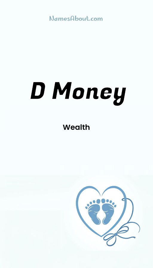 Meaning of D Money