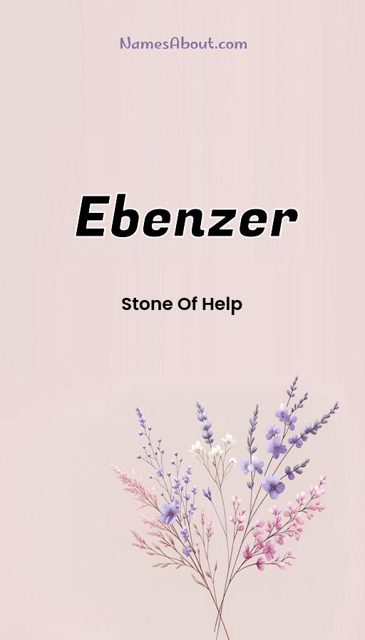 Ebenzer name and meaning