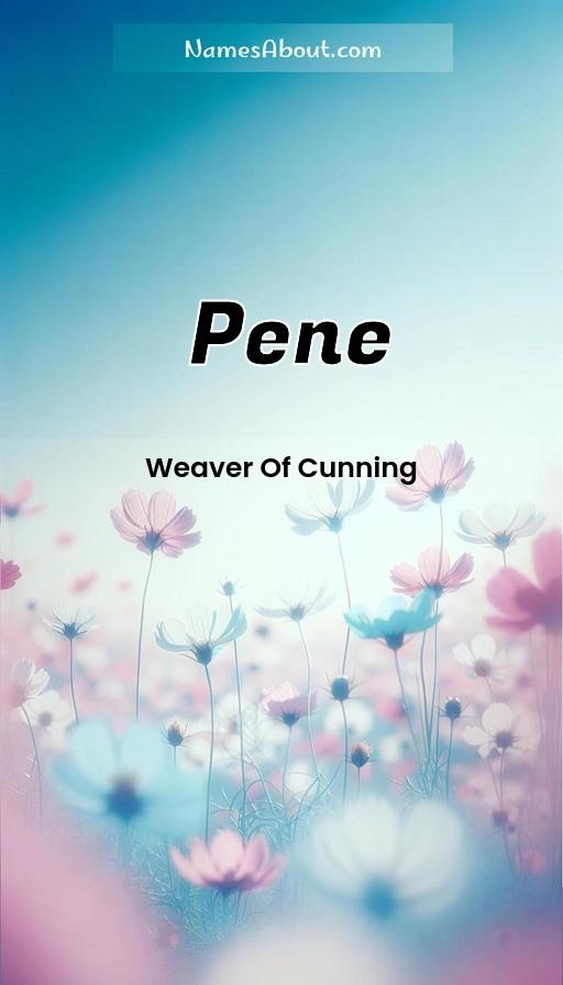 Pene name and meaning