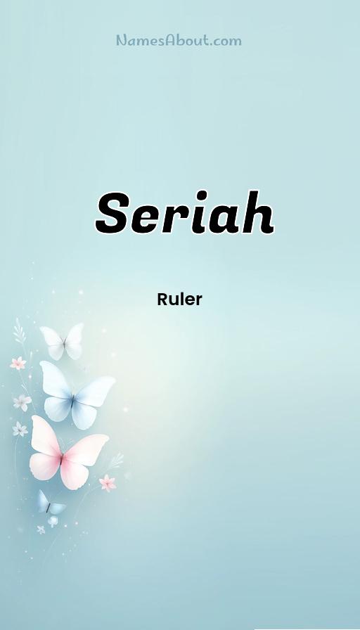 Seriah name and meaning