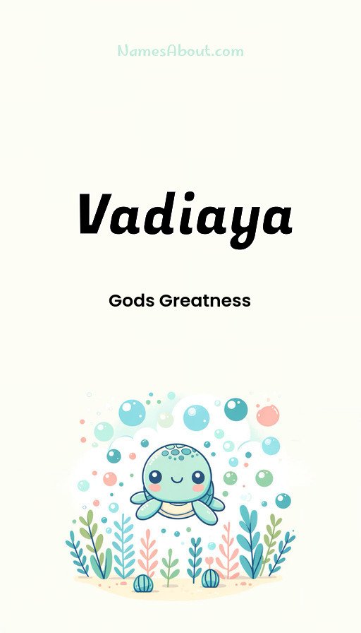 Meaning of Vadiaya