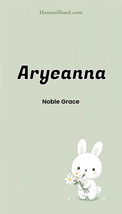 Aryeanna name and meaning