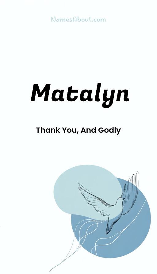 Matalyn name and meaning