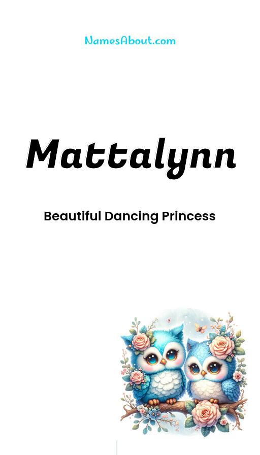 Mattalynn name and meaning