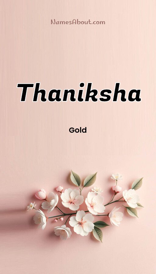 Meaning of Thaniksha