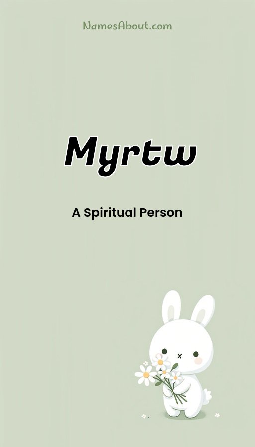 Meaning of Myrtw