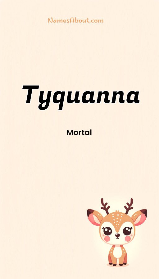 Meaning of Tyquanna