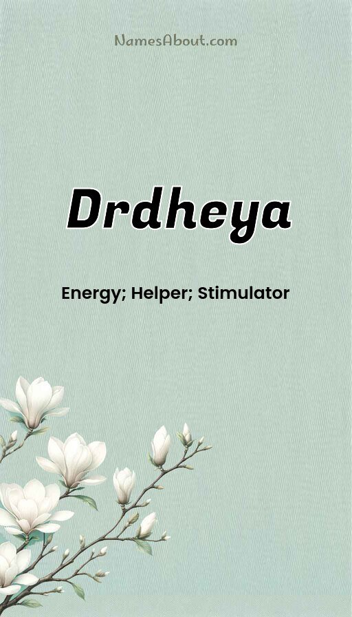 Meaning of Drdheya