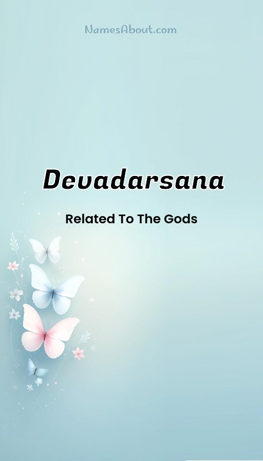 Meaning of Devadarsana