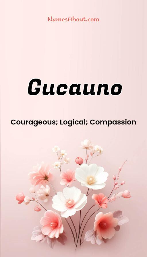 Gucauno name and meaning