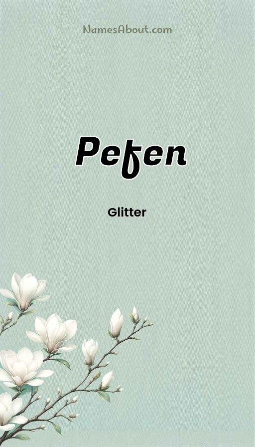 Pefen name and meaning