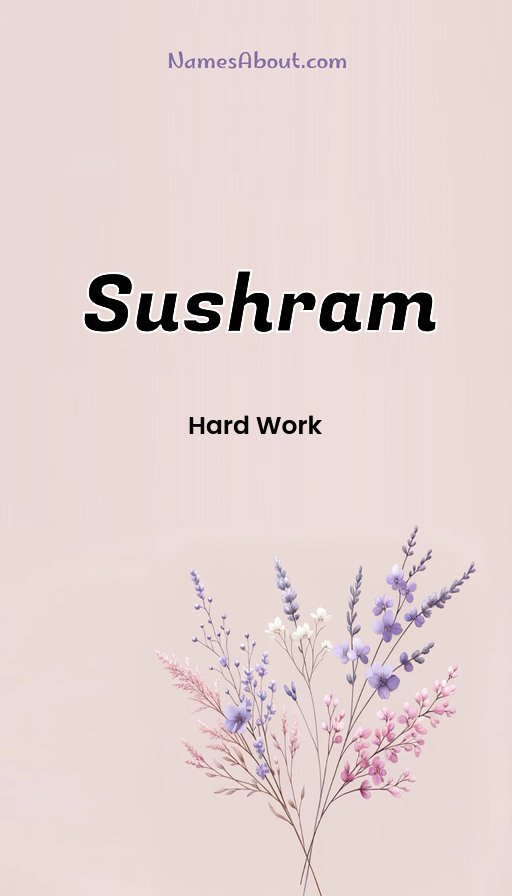 Meaning of Sushram