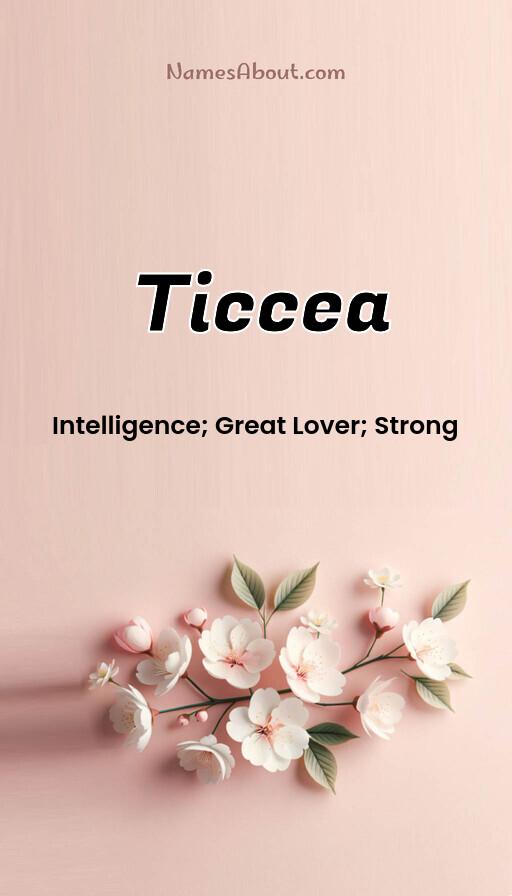 Ticcea name and meaning