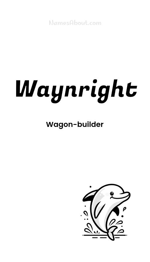 Waynright name and meaning