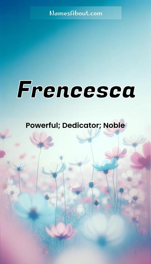 Frencesca name and meaning