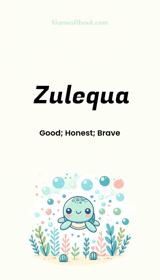 Meaning of Zulequa