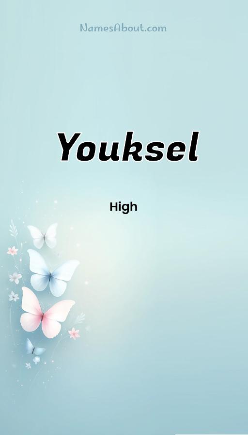 Youksel name and meaning