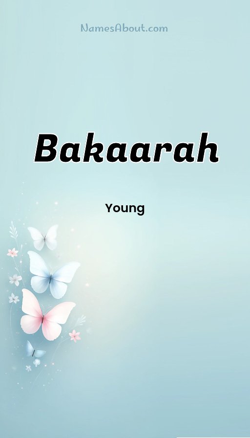 Meaning of Bakaarah