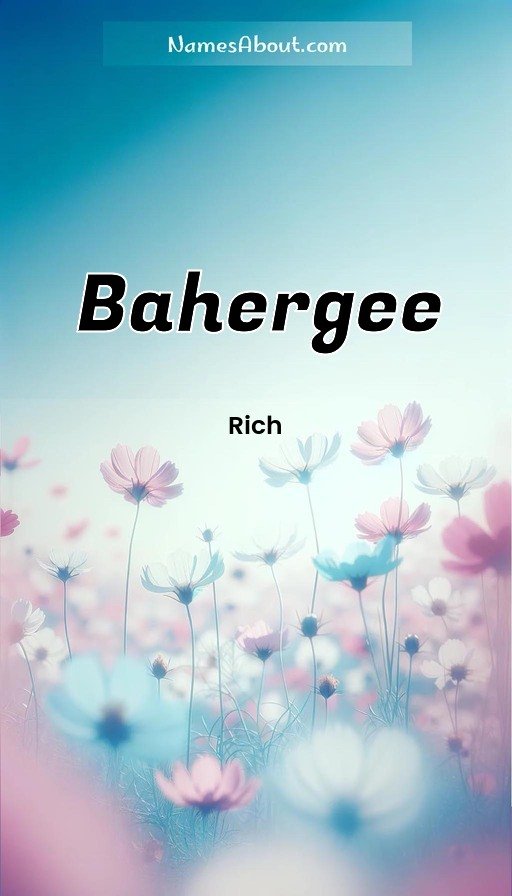 Meaning of Bahergee