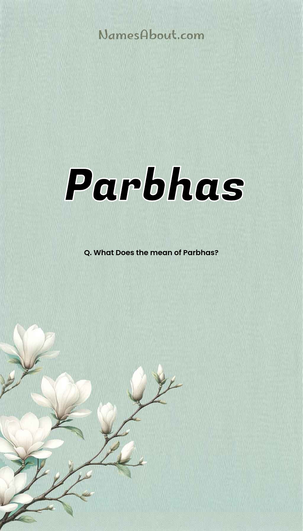 Parbhas name and meaning