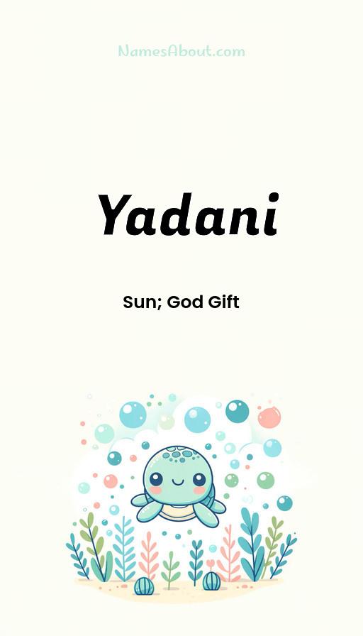 Yadani name and meaning