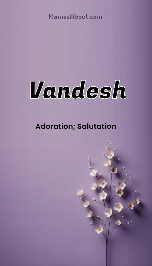 Vandesh name and meaning