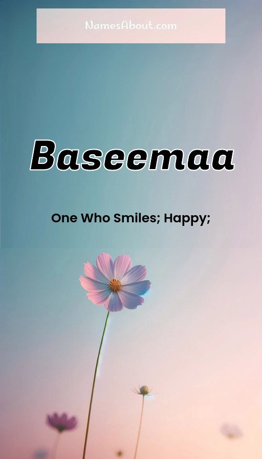 Meaning of Baseemaa