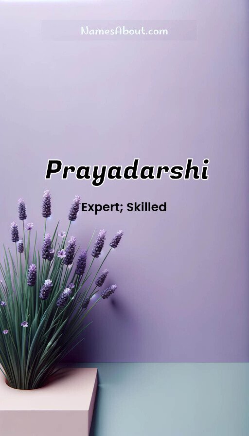 Meaning of Prayadarshi