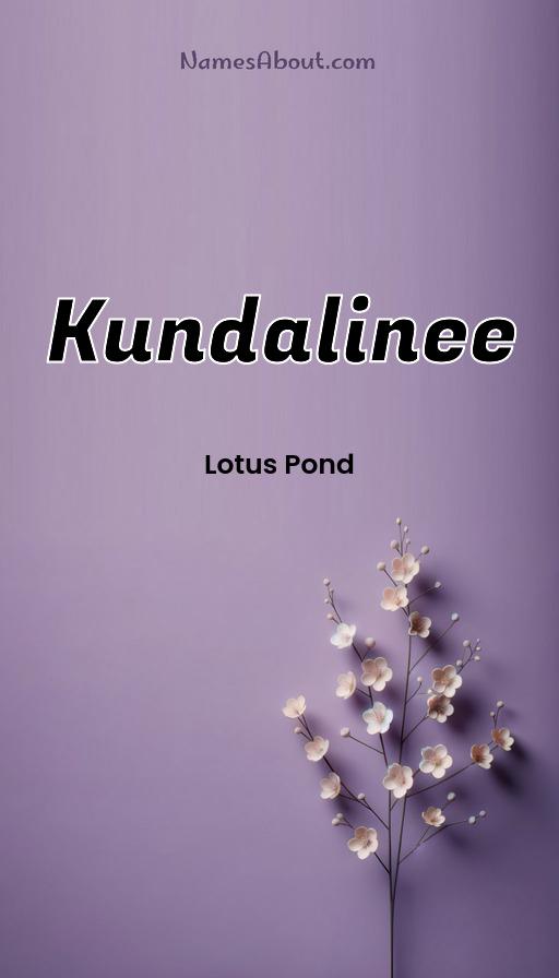 Kundalinee name and meaning