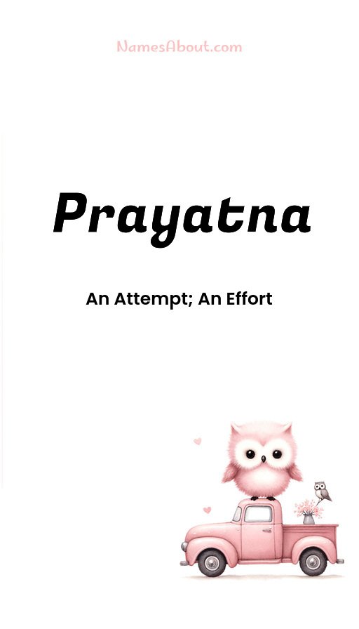 Meaning of Prayatna