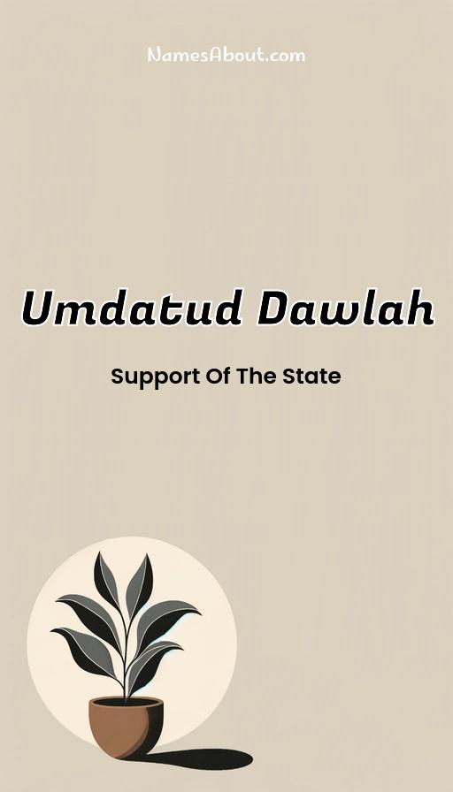 Umdatud Dawlah name and meaning