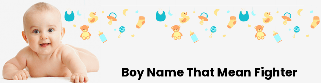 Name that mean Fighter
