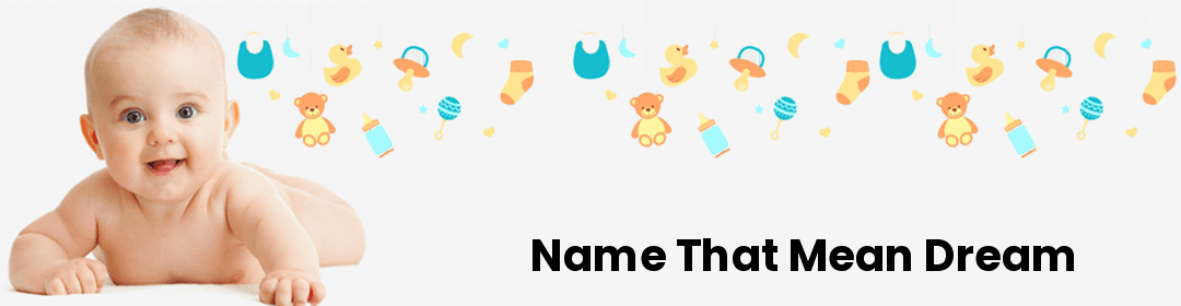 Name that mean Dream