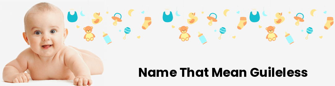 Name that mean Guileless