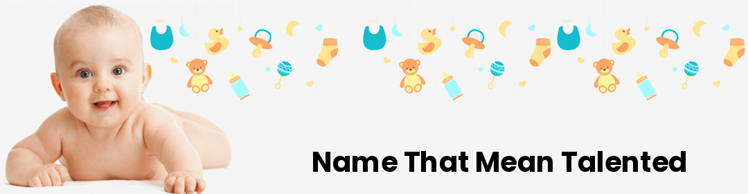 Name that mean Talented