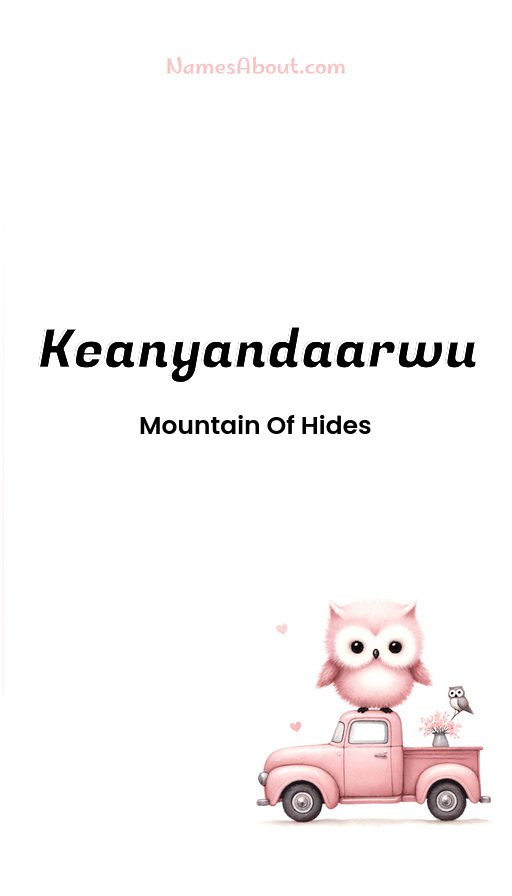 Meaning of Keanyandaarwu