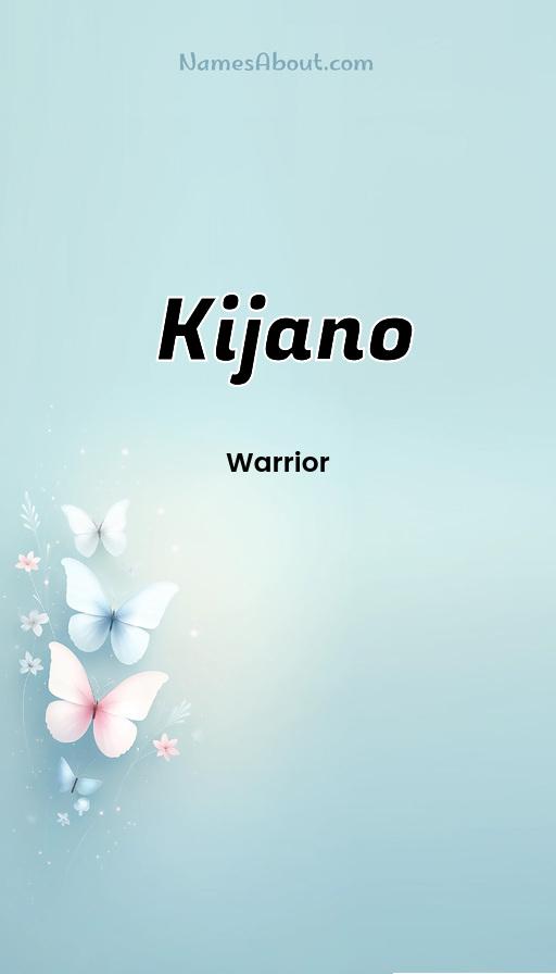 Kijano name and meaning