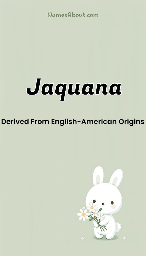 Meaning of Jaquana