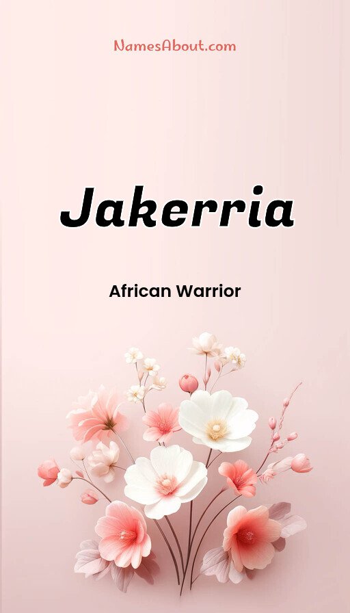 Meaning of Jakerria