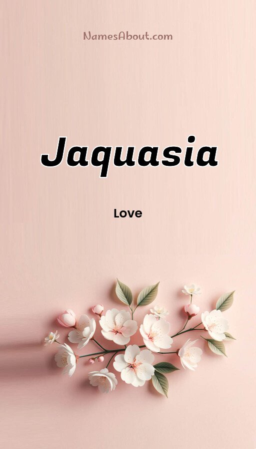 Meaning of Jaquasia