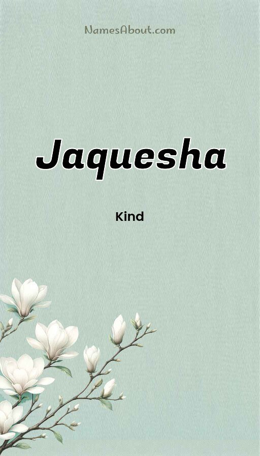 Meaning of Jaquesha