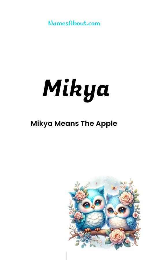 Mikya name and meaning