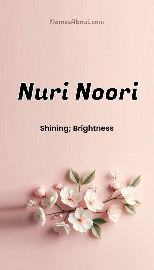 Nuri Noori name and meaning