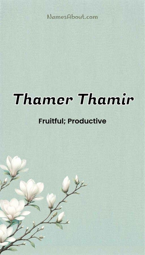 Thamer Thamir name and meaning